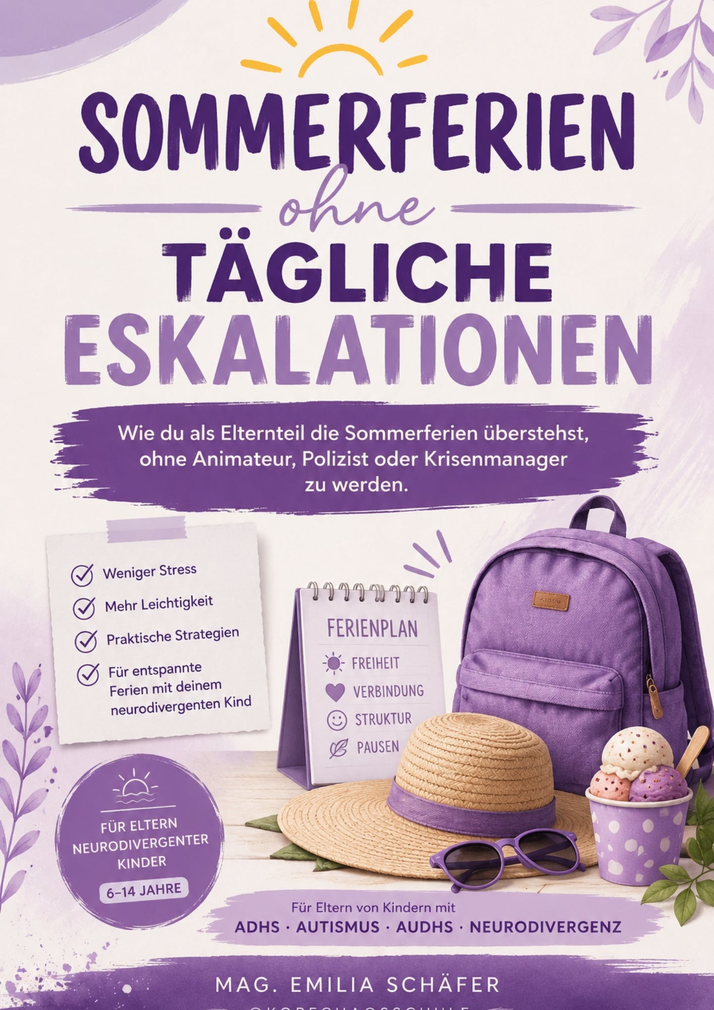 🌞 Sommerferien ohne tägliche Eskalationen - Wie du die Sommerferien mit deinem neurodivergenten Kind überstehst – ohne Animateur, Polizist oder Krisenmanager werden zu müssen.